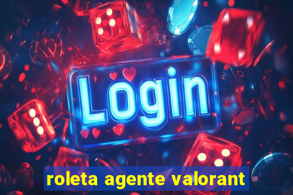 roleta agente valorant